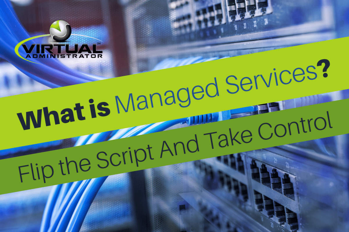 what-is-managed-services-virtual-administrator
