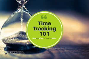 Time Tracking 101 -- Why and what to track for MSPs